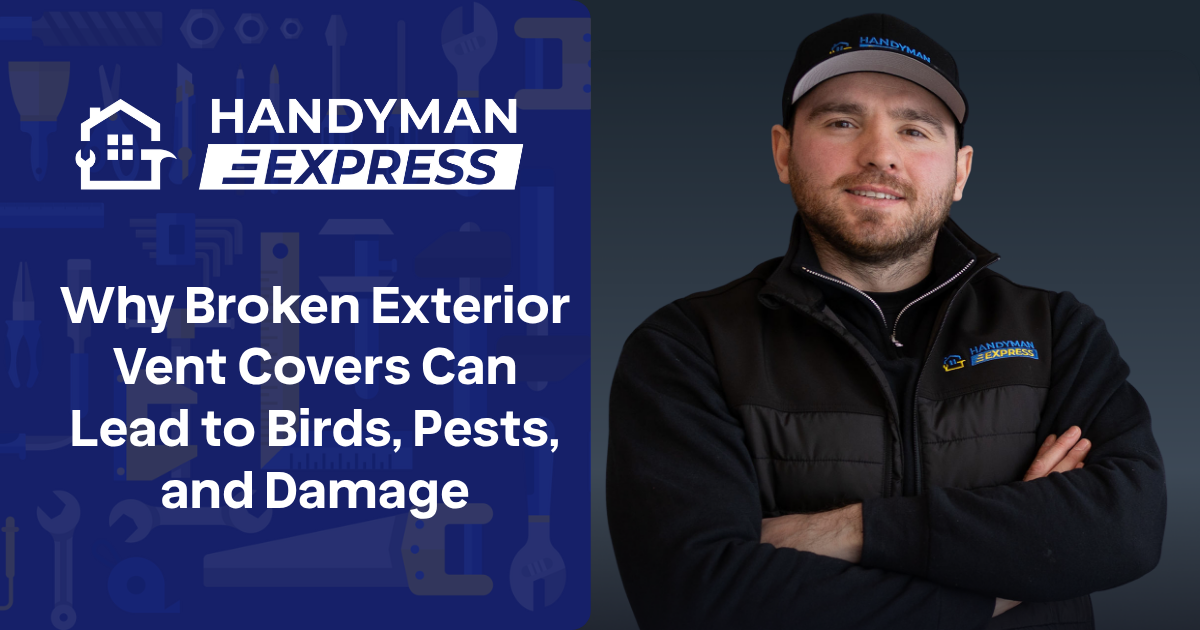 A Handyman Express graphic with text about damaged vent covers next to a photo of a person wearing a branded work jacket.