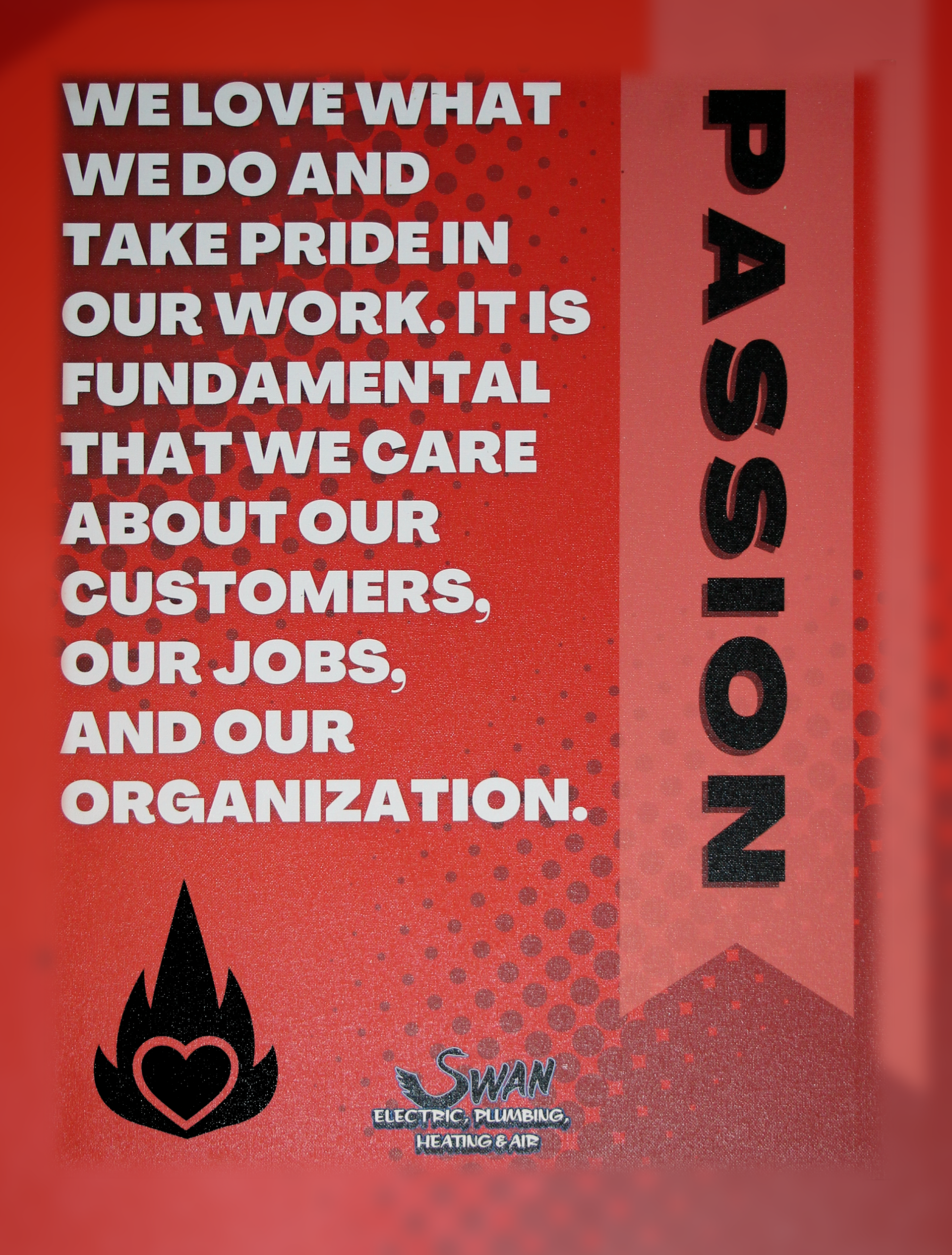 A poster that says we love what we do and take pride in our work