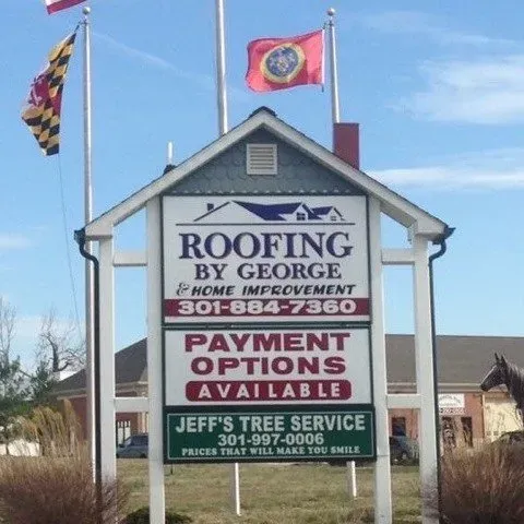 Roofing By George Sign — Mechanicsville, MD — Roofing & Home Improvements By George