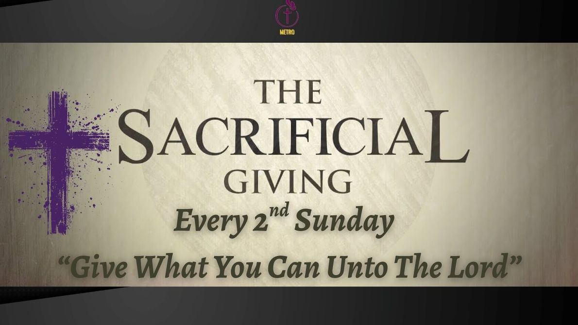 A sign that says the sacrificial giving every 2nd sunday