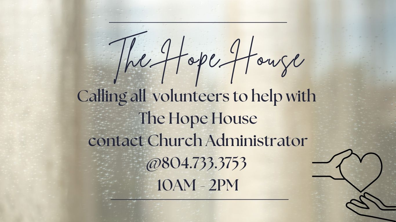 An advertisement for the hope house calling all volunteers to help
