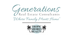Generations Real Estate Consultants and Tropic Shores Realty logos with &ldquo;Where Family Meets Home&rdquo; slogan