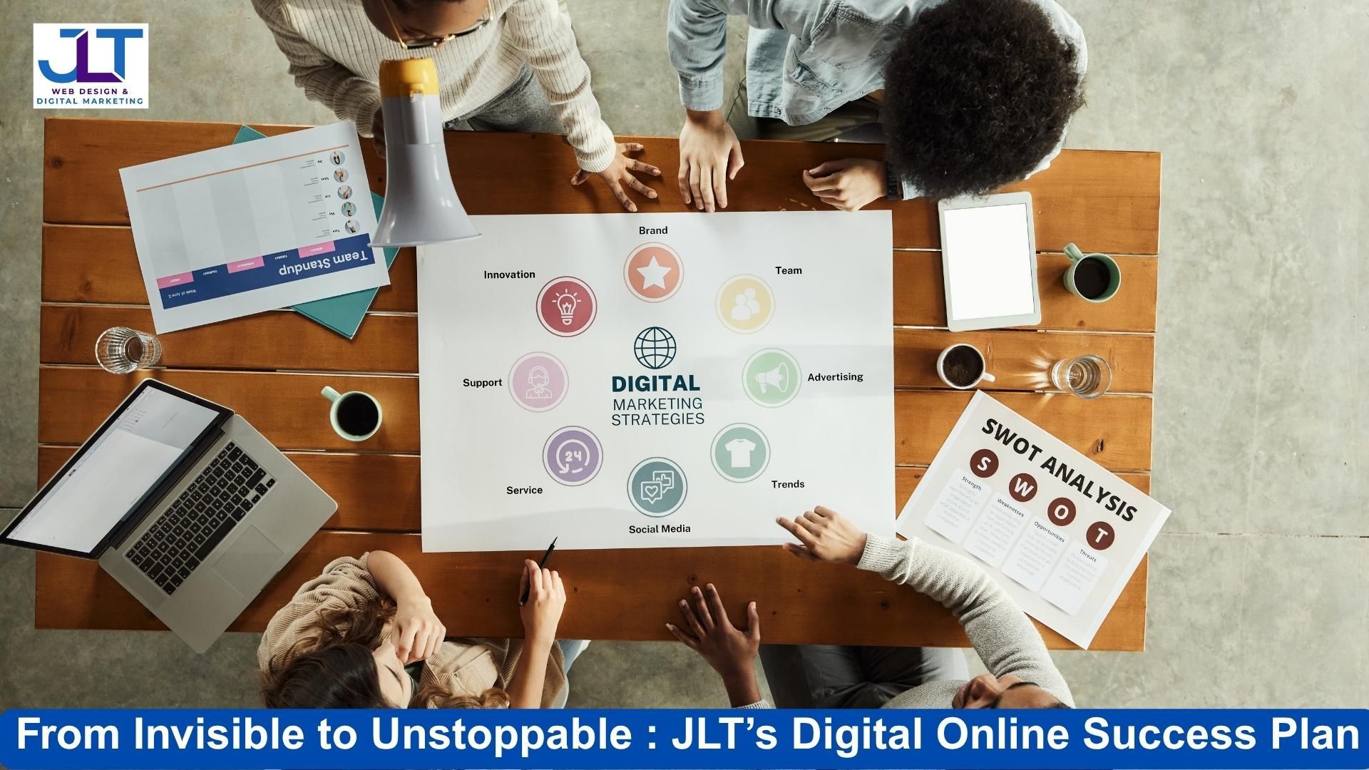 From Invisible to Unstoppable : JLT’s Digital Online Success Plan in South King County