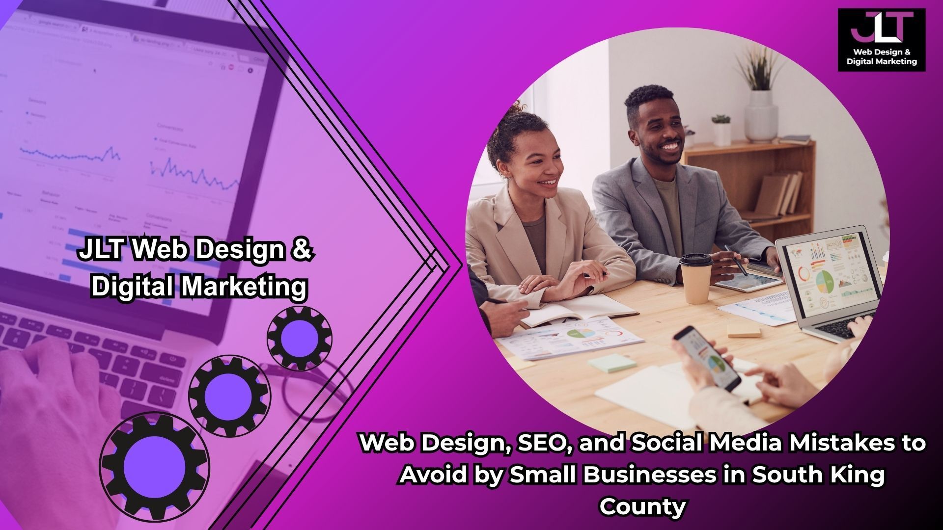 Web Design, SEO, and Social Media Mistakes to Avoid by Small Businesses in South King County.