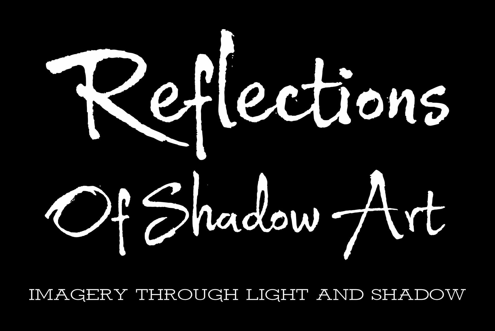 Reflections Of Shadow Art Unique One of a kind Art