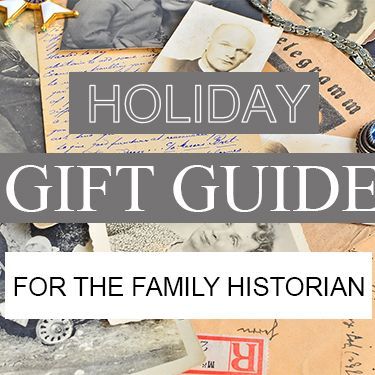 Holiday Gift Guide For The Family Historian