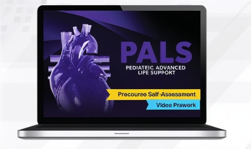 PALS Precourse Work – American Heart Association