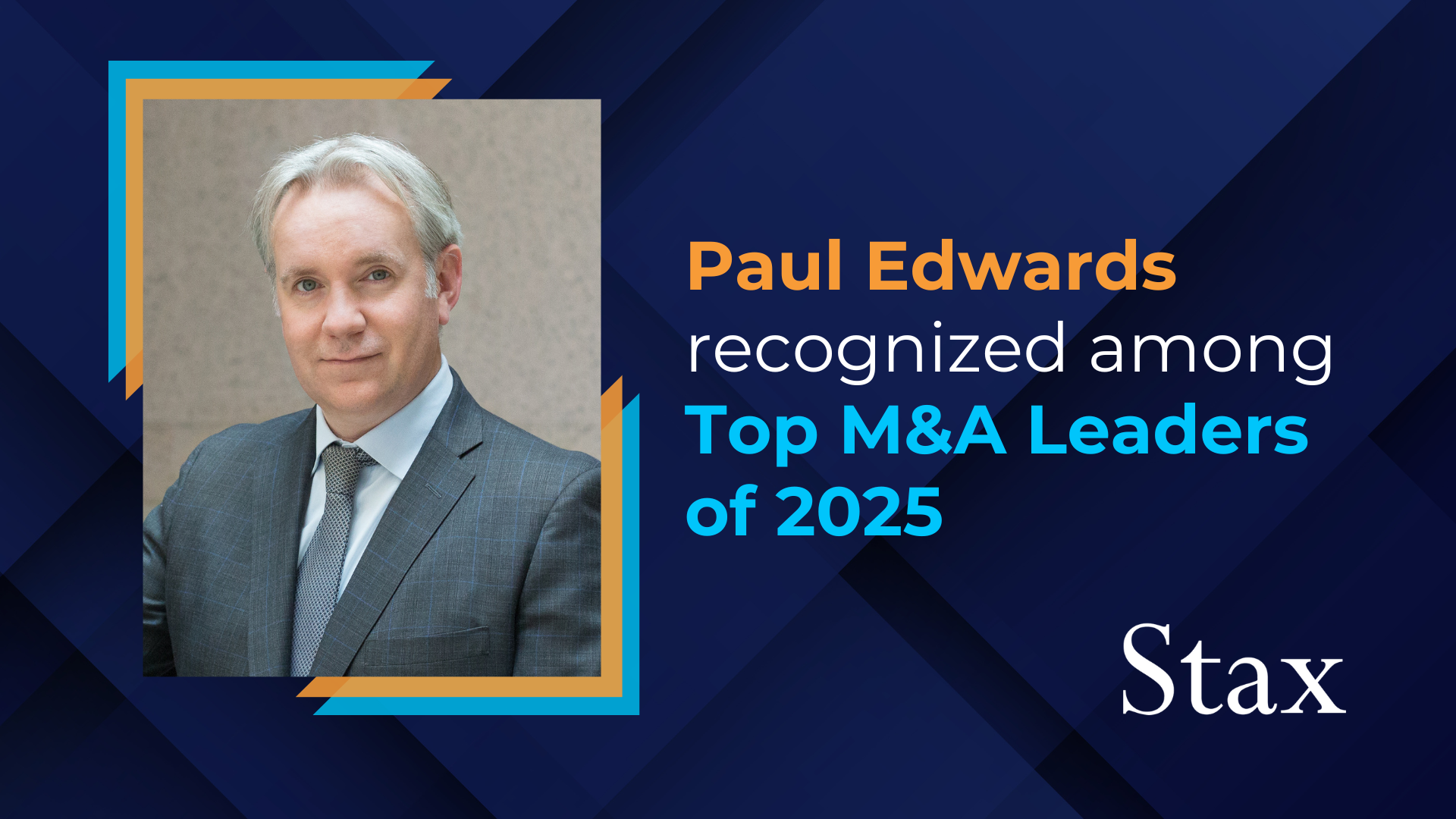 Paul Edwards Recognized Among Top 25 M&A Leaders of 2025 by The Consulting Report