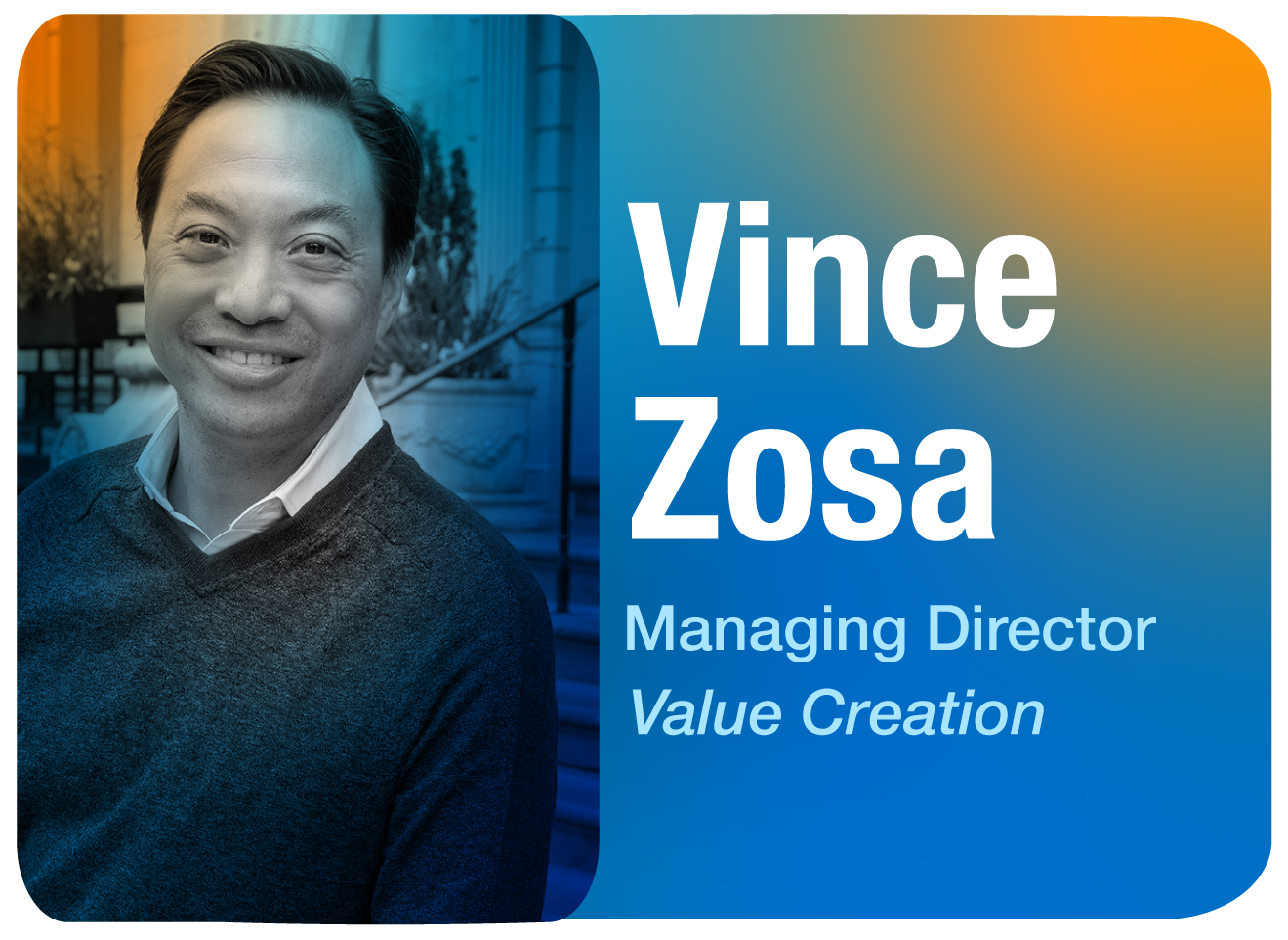 Image of Vince Zosa, MD at Stax and Head of Value Creation