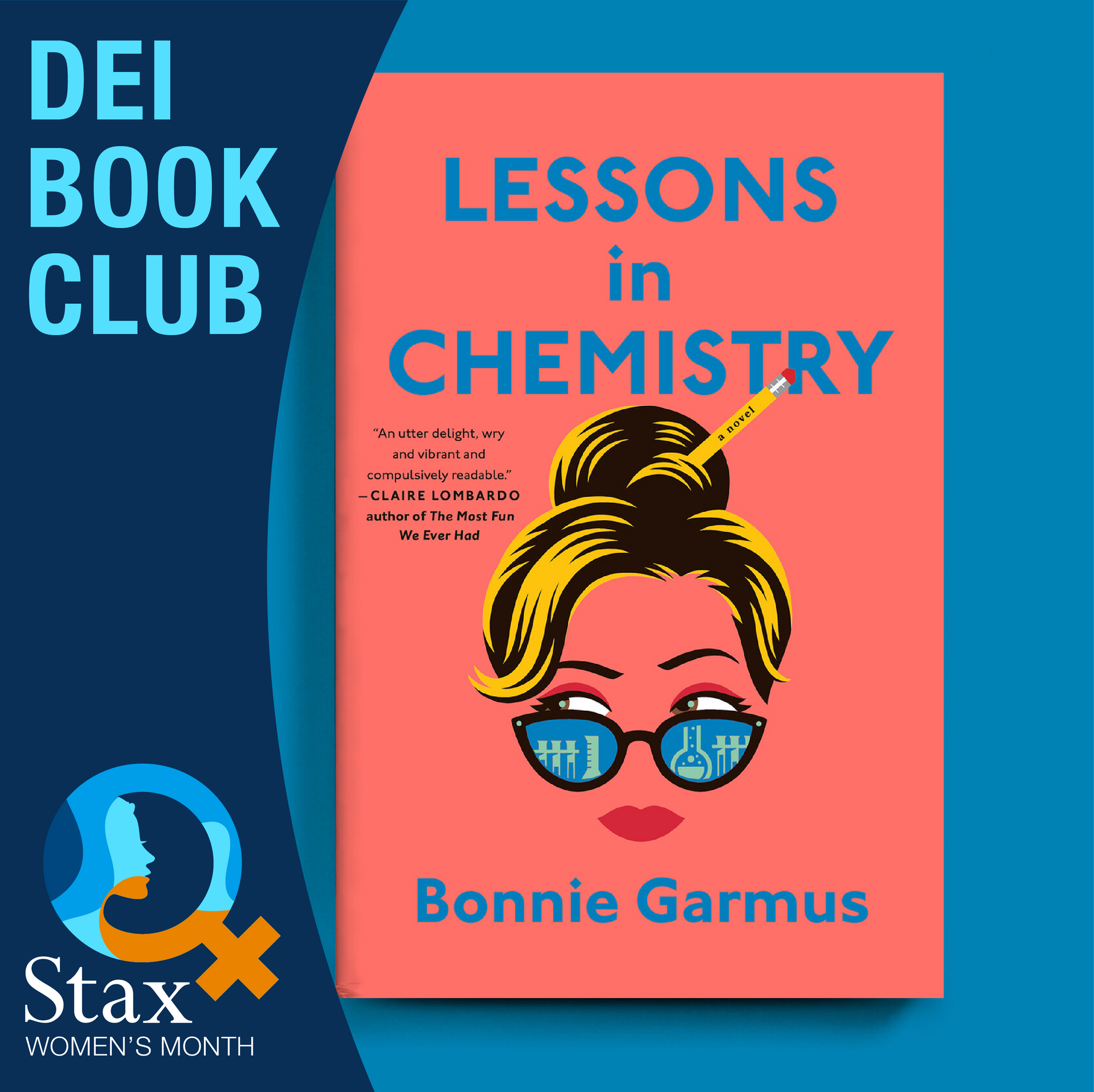 Stax's DEI Bookclub featuring Lessons in Chemistry by Bonnie Garmus.
