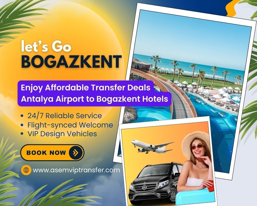 Antalya Airport to Bogazkent Transfer