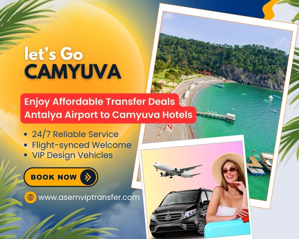 Antalya Airport to Camyuva Transfer
