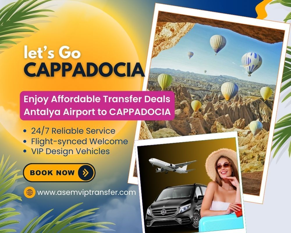 Antalya to Cappadocia Transfer