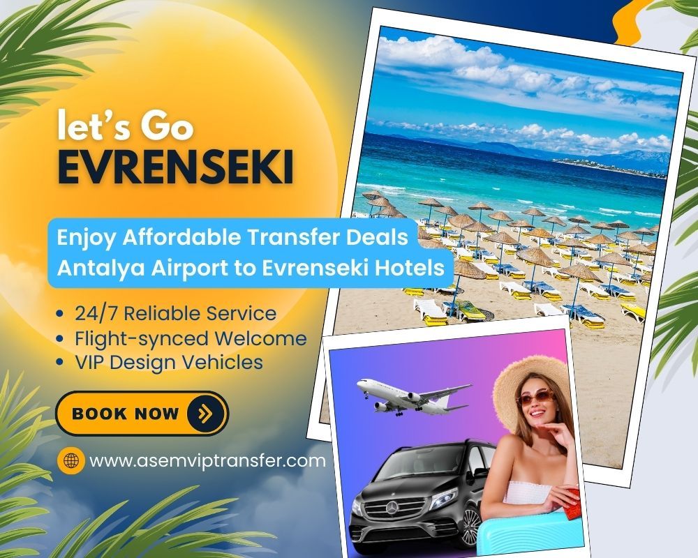 Antalya Airport to Evrenseki Transfer
