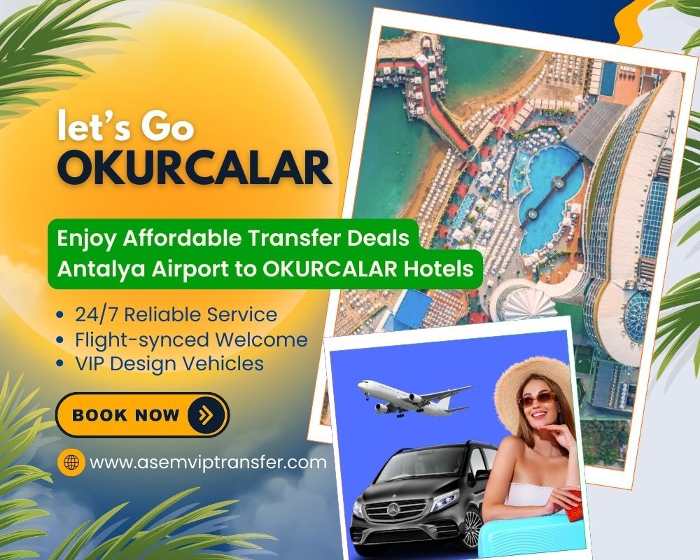 Antalya Airport to Okurcalar Transfer