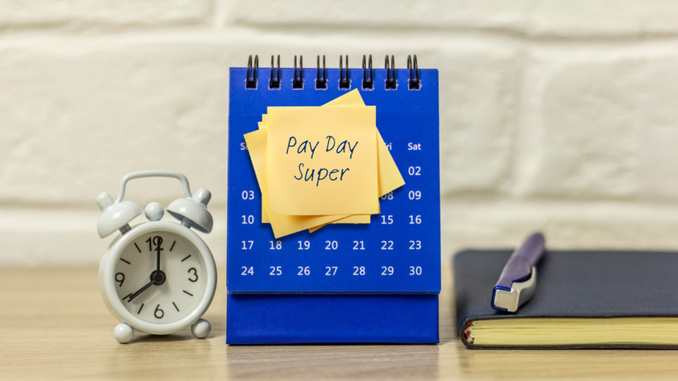 Calendar with ‘Pay Day Super’ note highlighting upcoming superannuation changes