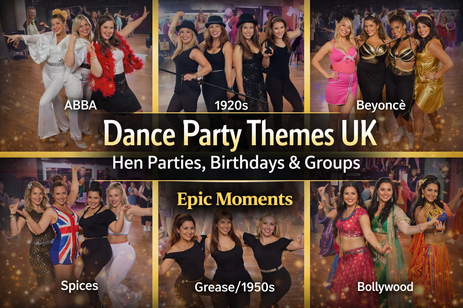 Collage of hen party dance themes in the UK including ABBA, 1920s Charleston, Beyoncé, Spice Girls, Grease and Bollywood, showcasing fun group dance classes by Epic Moments