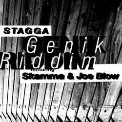 Stagga Genik Riddim Skamma & Joe Blow