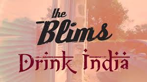 The Blims 'Drink India' music video