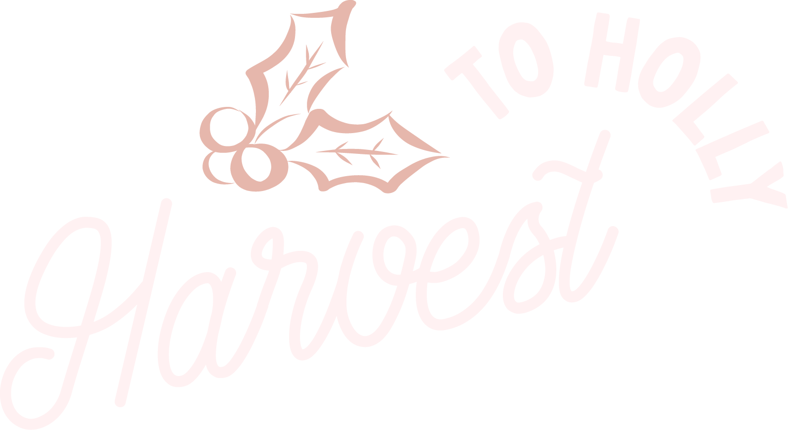 Harvest to Holly logo with holly leaves for holiday porch decorating