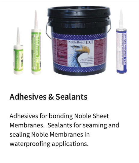 Adhesives and sealants for bonding noble sheet membranes sealants for seaming and sealing noble membranes in waterproofing applications
