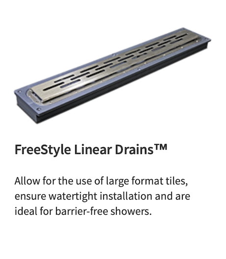 Freestyle linear drains allow for the use of large format tiles ensure watertight installation and are ideal for barrier-free showers