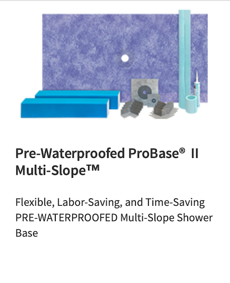 Pre-waterproofed probase ii multi-slope flexible labor-saving and time-saving pre-waterproofed multi-slope shower base
