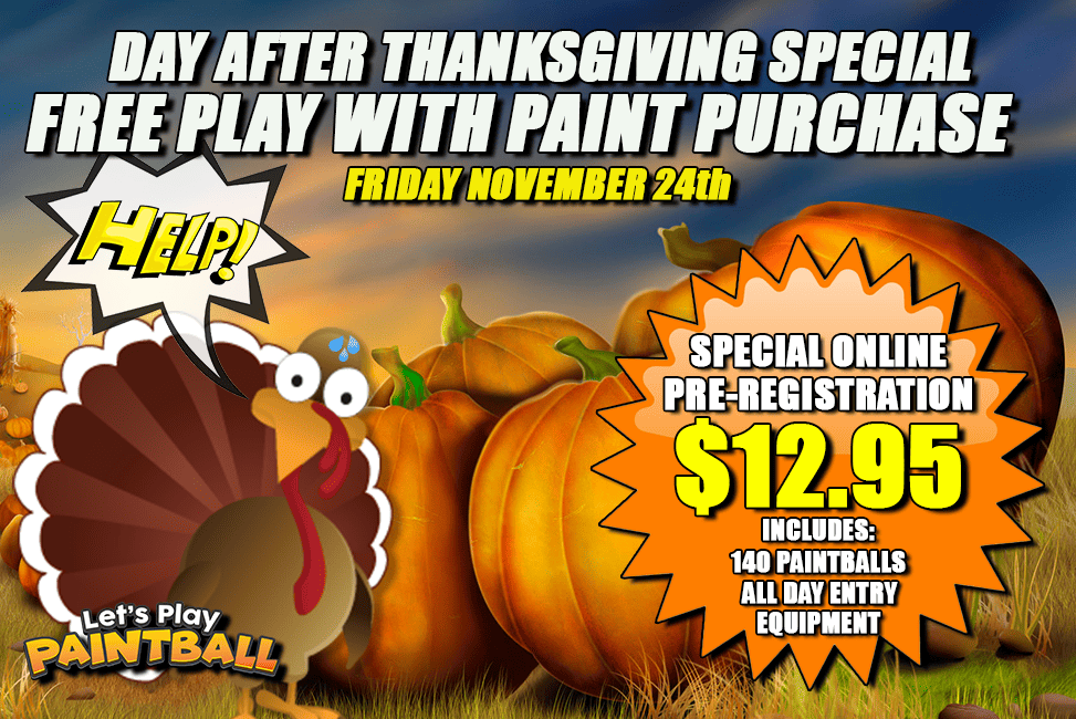 Day After Thanksgiving Special Lets Play Paintball