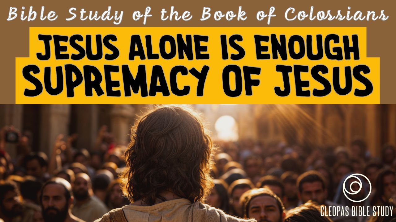 Jesus Alone is Enough - Supremacy of Jesus