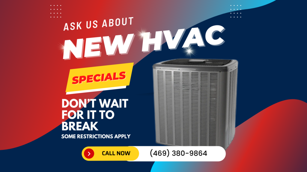 Ask us about new hvac specials don 't wait for it to break