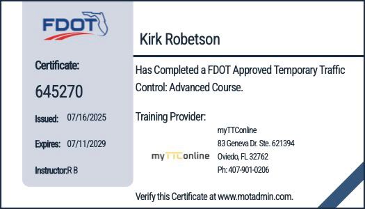 Certification card for FDOT Temporary Traffic Control Course completed by Kirk Robertson, owner of Real Tree Trimming and Landscaping, Inc