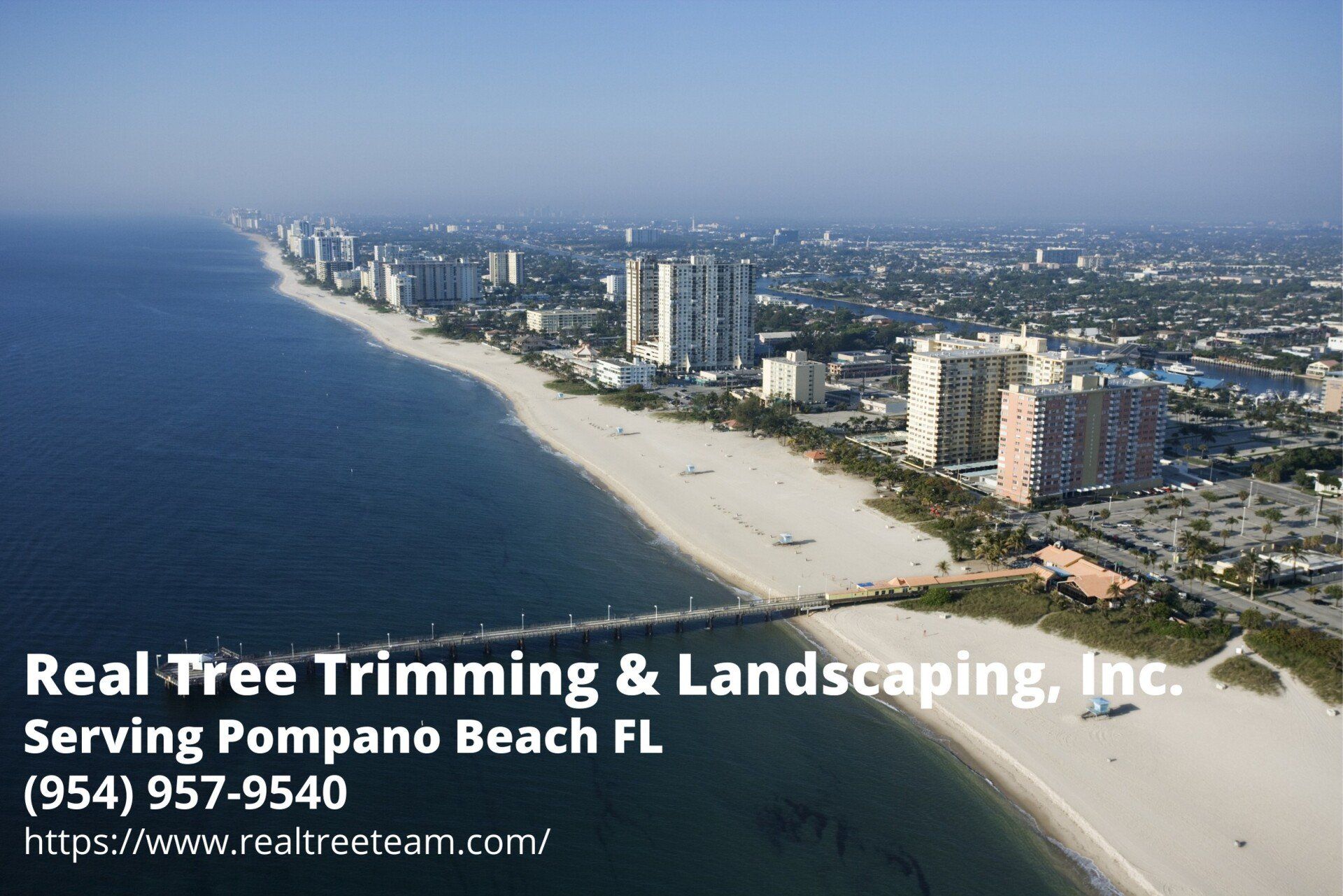 aerial view of Pompano Beach with the contact details of Real Tree Trimming & Landscaping, Inc. - a tree company serving Pompano Beach FL