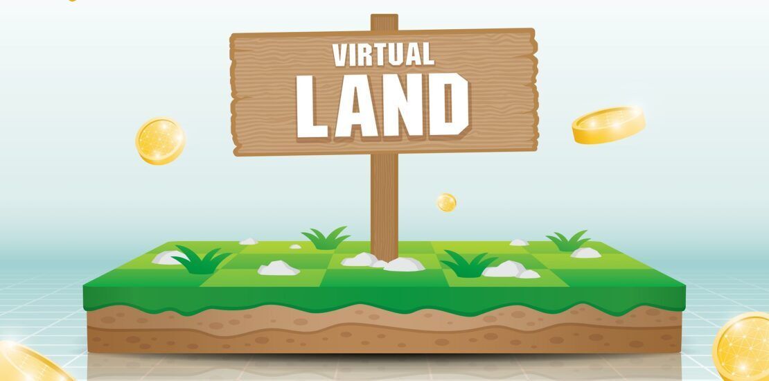 virtual land In metaverse