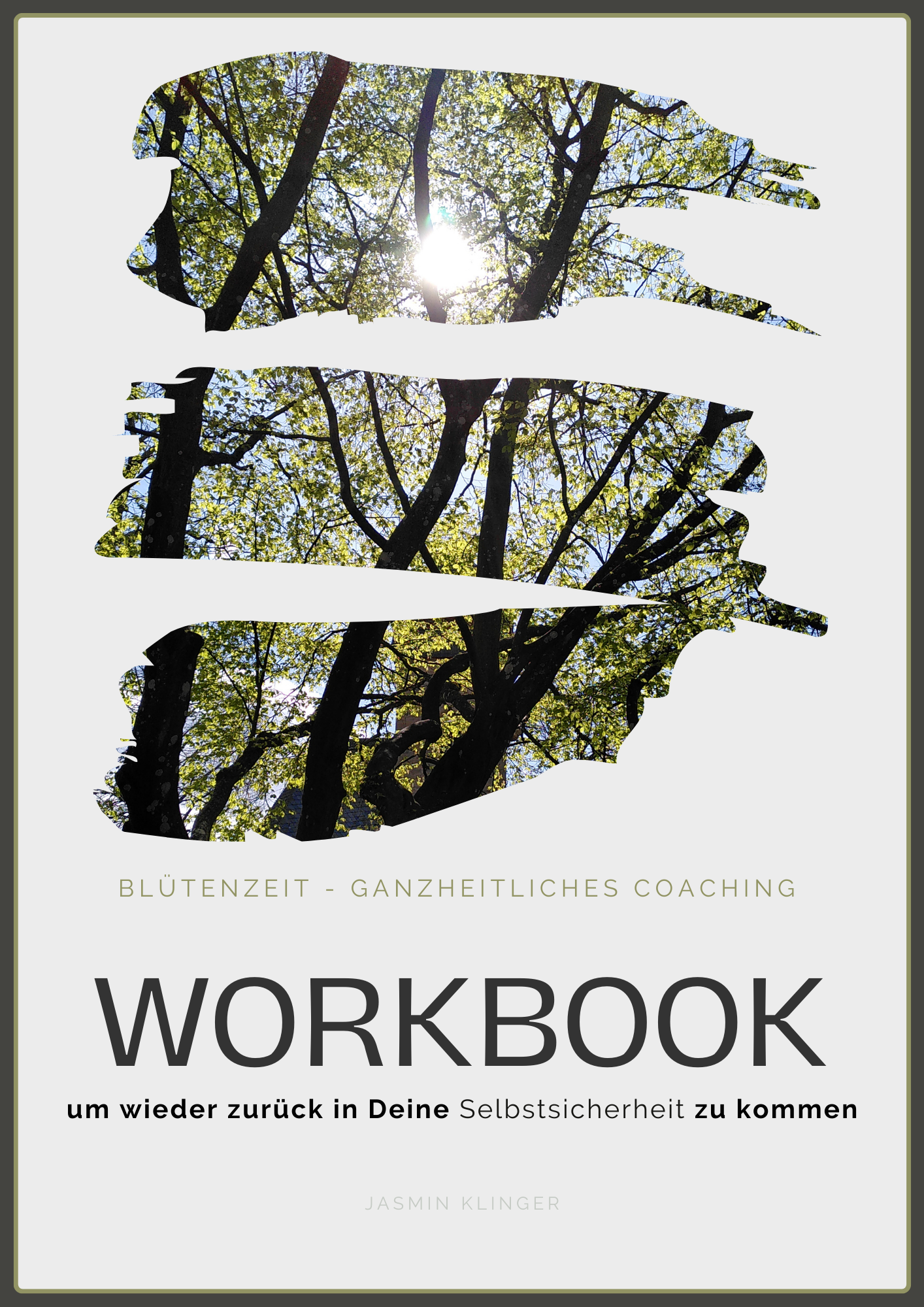 Workbook - Selbstsicherheit.
Selbstbewusstsein. Selbstvertrauen. Selbst bestimmen. Praktische Übungen und Selbstreflektion. 
