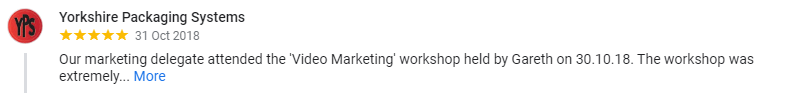 Our marketing delegate attended the 'Video Marketing' workshop held by Gareth on 30.10.18. The workshop was extremely interesting and informative and was delivered in an engaging way. We now have lots of plans to introduce video to our marketing strategy. Thank you.