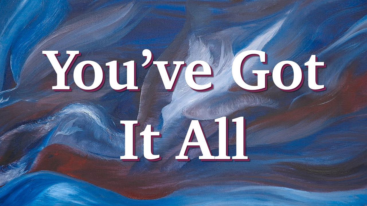 Summer Guest Speaker Series: You've Got It All | Trinity Palms Ministries | Westfield, IN