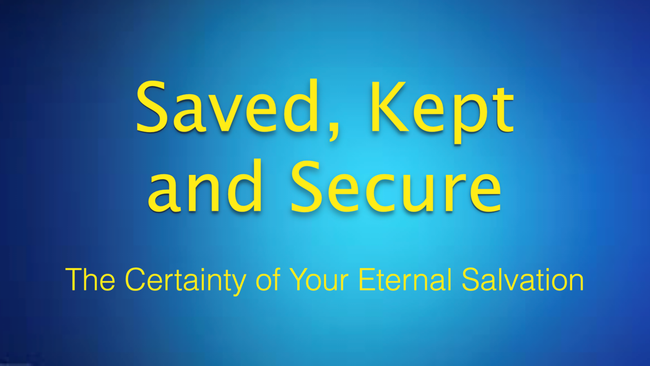 Saved, Kept and Secure | Trinity Palms Ministries | Westfield, IN