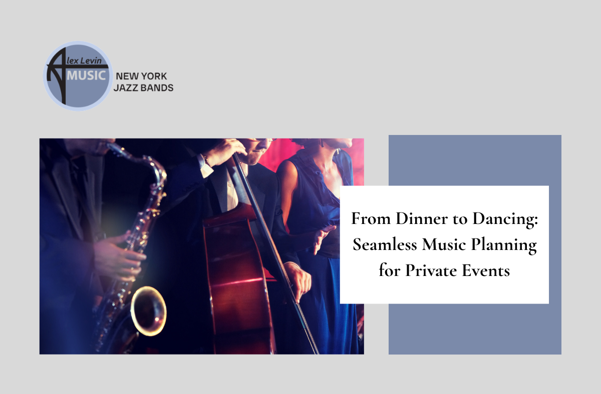 Jazz band playing at an event, with text: “From Dinner to Dancing, Seamless Music Planning for Private Events”