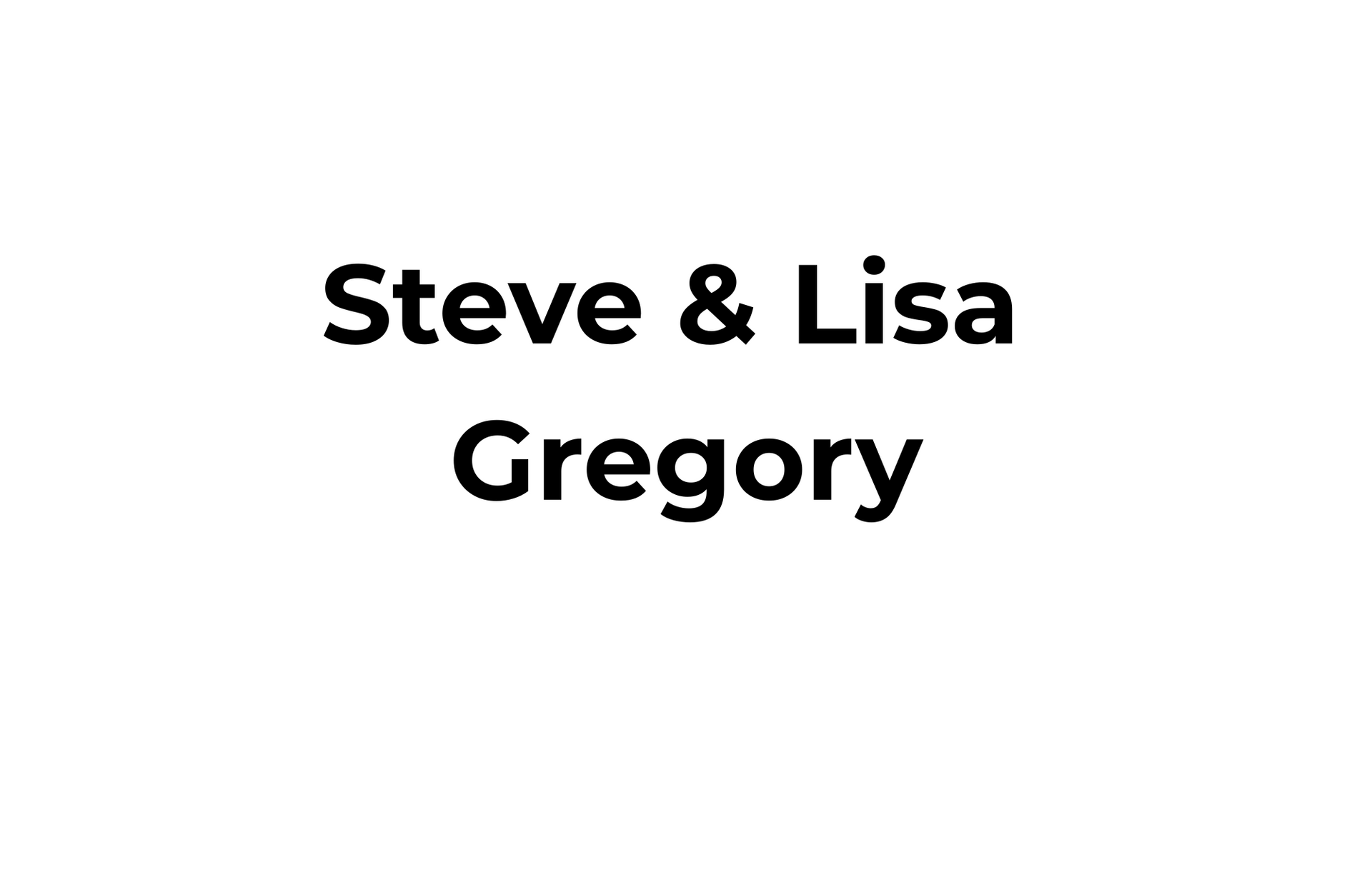 Steve & Lisa Gregory names in black text on a white background.