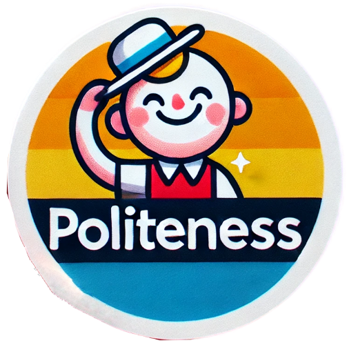 A sticker that says politeness on it