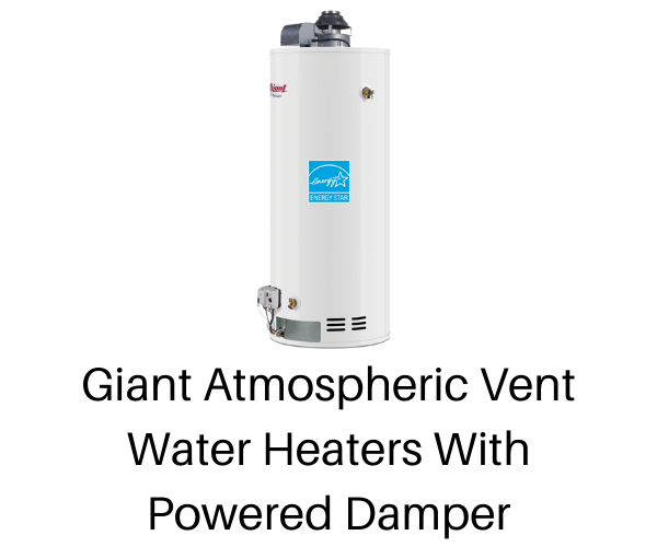 Giant Atmospheric Vent Water Heaters With Powdered Damper