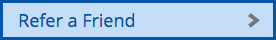 A blue button that says refer a friend on it