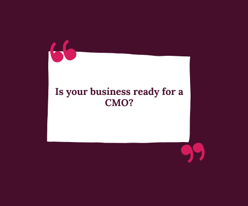 Purple quote card with white note reading, “Is your business ready for a CMO?”
