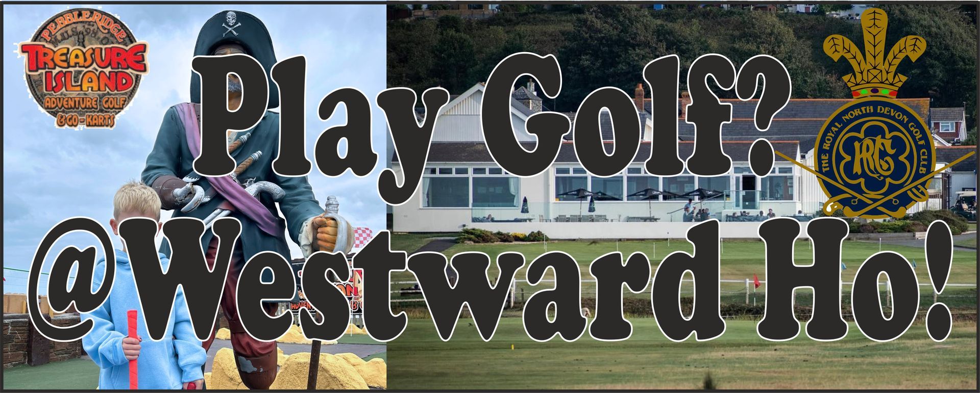 Golf at Westward Ho! Devon can be serious, it's home to the Royal North Devon Golf club, the oldest Links course in the Country, or you can have a family golf challenge at the Treasure Island crazy golf course by the pebble ridge.