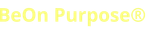 Yellow &ldquo;BeOn Purpose&reg;&rdquo; text on a white background