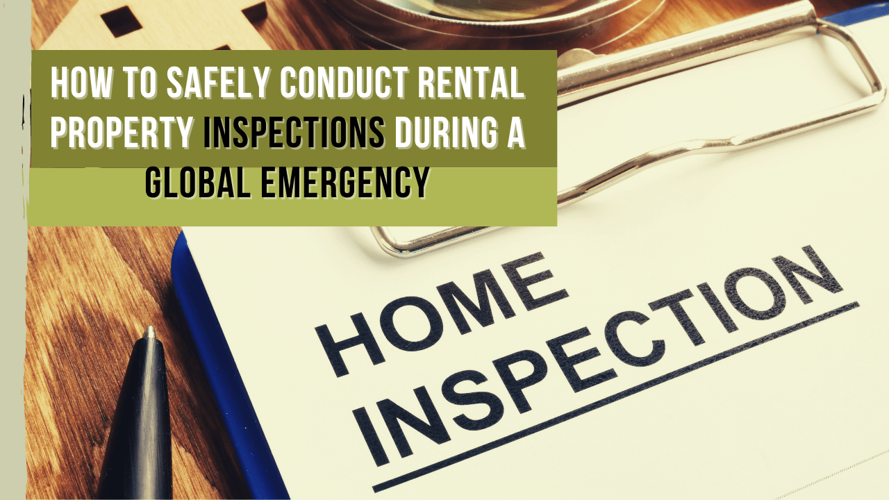 How to Safely Conduct Weston Rental Property Inspections During a Global Emergency - Banner