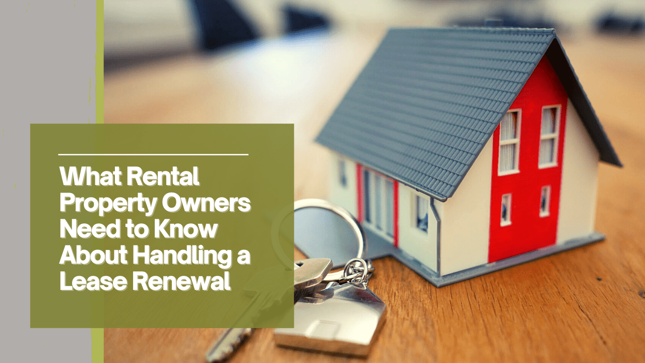 What Fort Lauderdale Rental Property Owners Need to Know About Handling a Lease Renewal - Article Banner