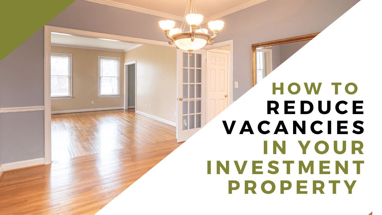 How to Reduce Vacancies in Your Investment Property - Article banner