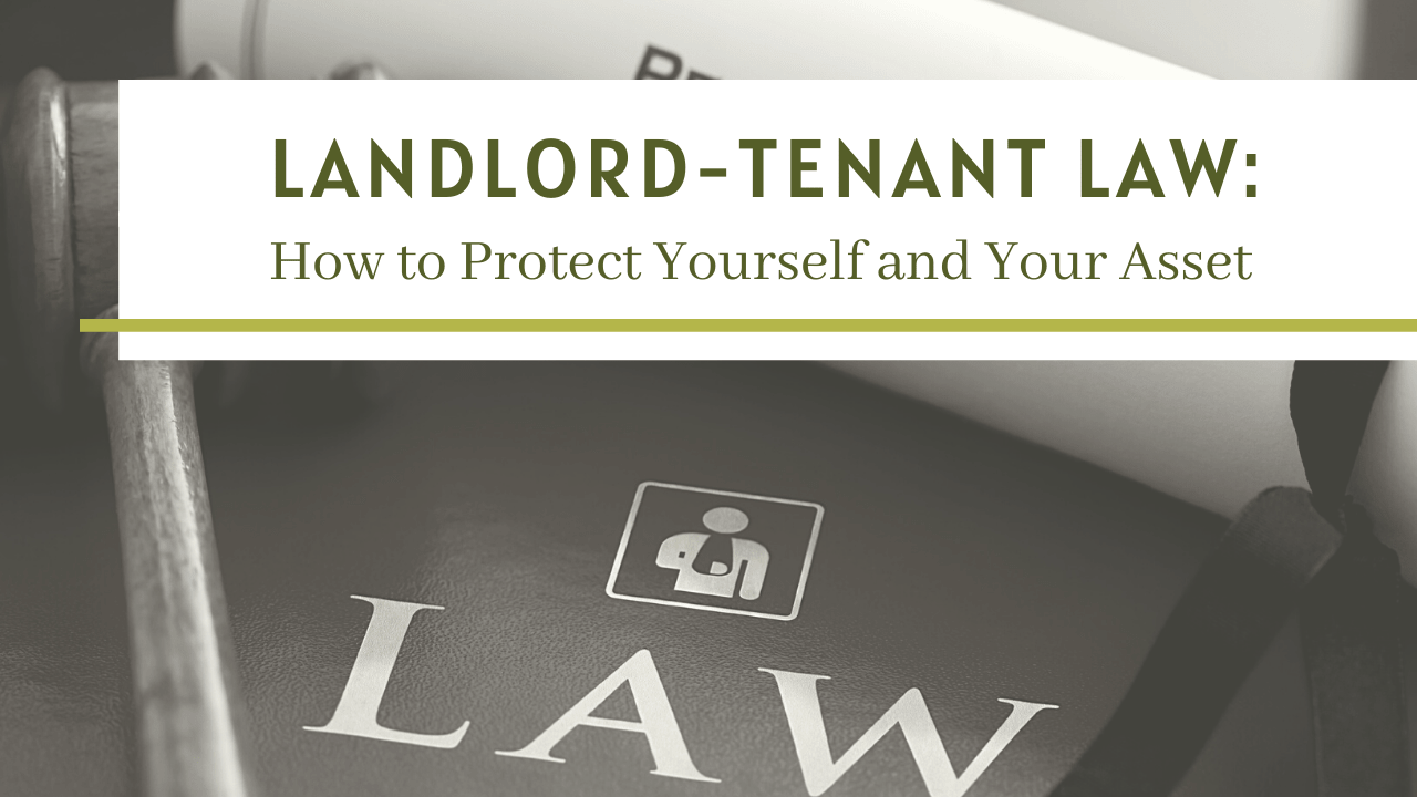 Landlord-Tenant Law: How to Protect Yourself and Your Asset - Article Banner