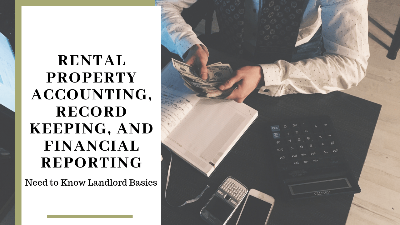 Rental Property Accounting, Record Keeping, and Financial Reporting: Need to Know Landlord Basics - Article Banner